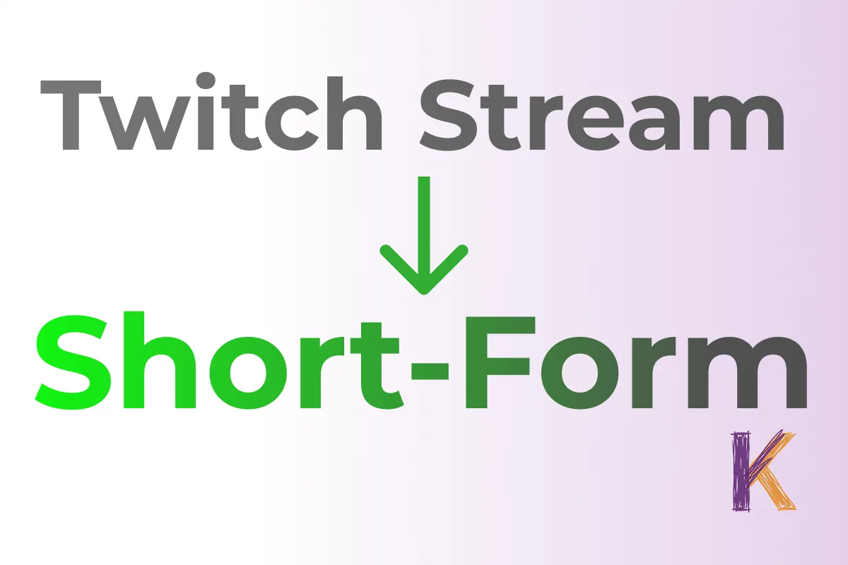How to Turn Twitch Clips Into TikToks and YouTube Shorts in 2026